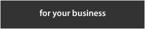 for your business